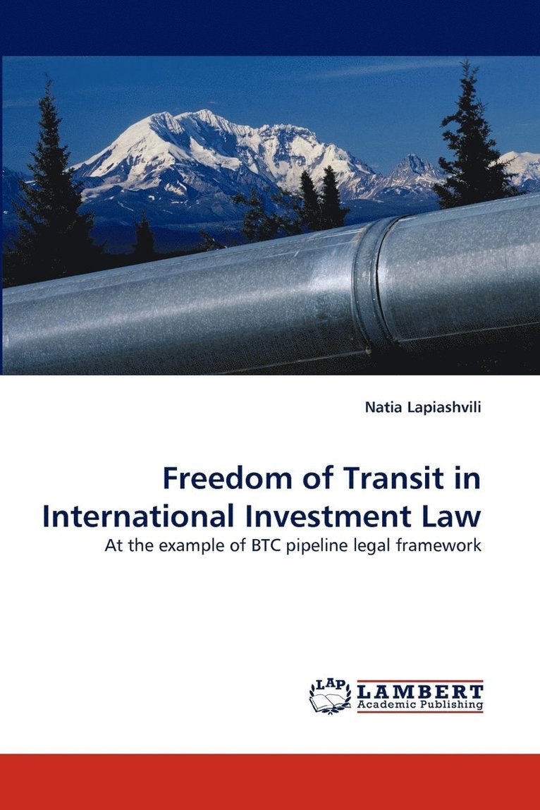 Freedom of Transit in International Investment Law 1