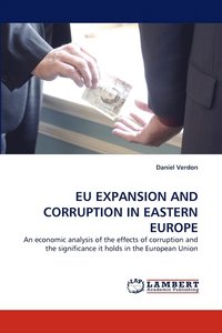 bokomslag Eu Expansion and Corruption in Eastern Europe