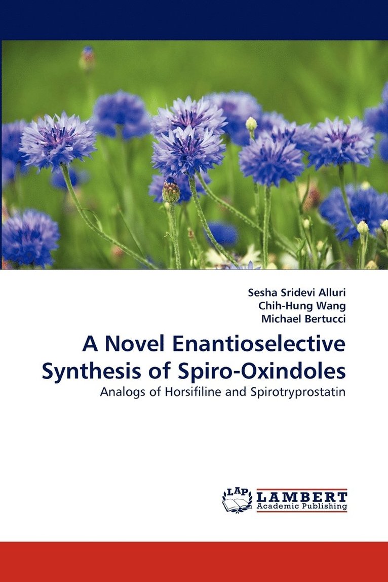 A Novel Enantioselective Synthesis of Spiro-Oxindoles 1