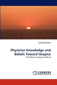 bokomslag Physician Knowledge and Beliefs Toward Hospice