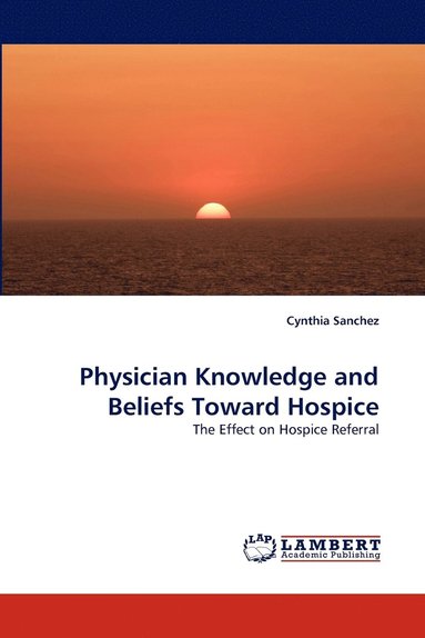 bokomslag Physician Knowledge and Beliefs Toward Hospice