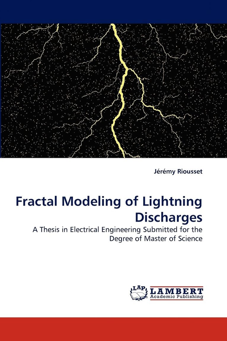 Fractal Modeling of Lightning Discharges 1