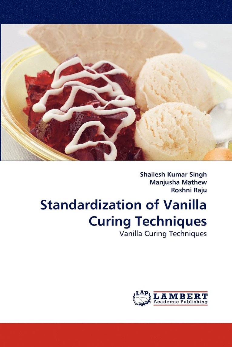 Standardization of Vanilla Curing Techniques 1