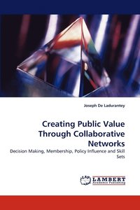 bokomslag Creating Public Value Through Collaborative Networks