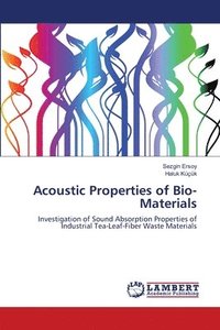 bokomslag Acoustic Properties of Bio-Materials
