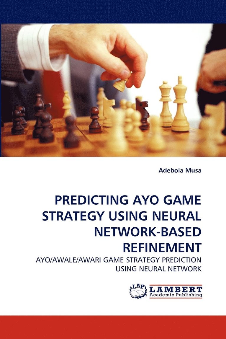 Predicting Ayo Game Strategy Using Neural Network-Based Refinement 1