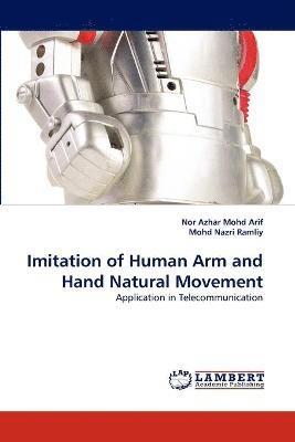 Imitation of Human Arm and Hand Natural Movement 1