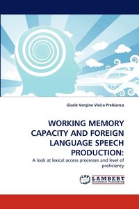 bokomslag Working Memory Capacity and Foreign Language Speech Production