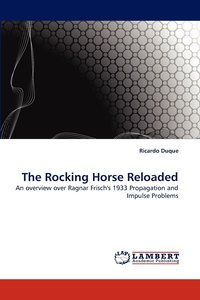 bokomslag The Rocking Horse Reloaded