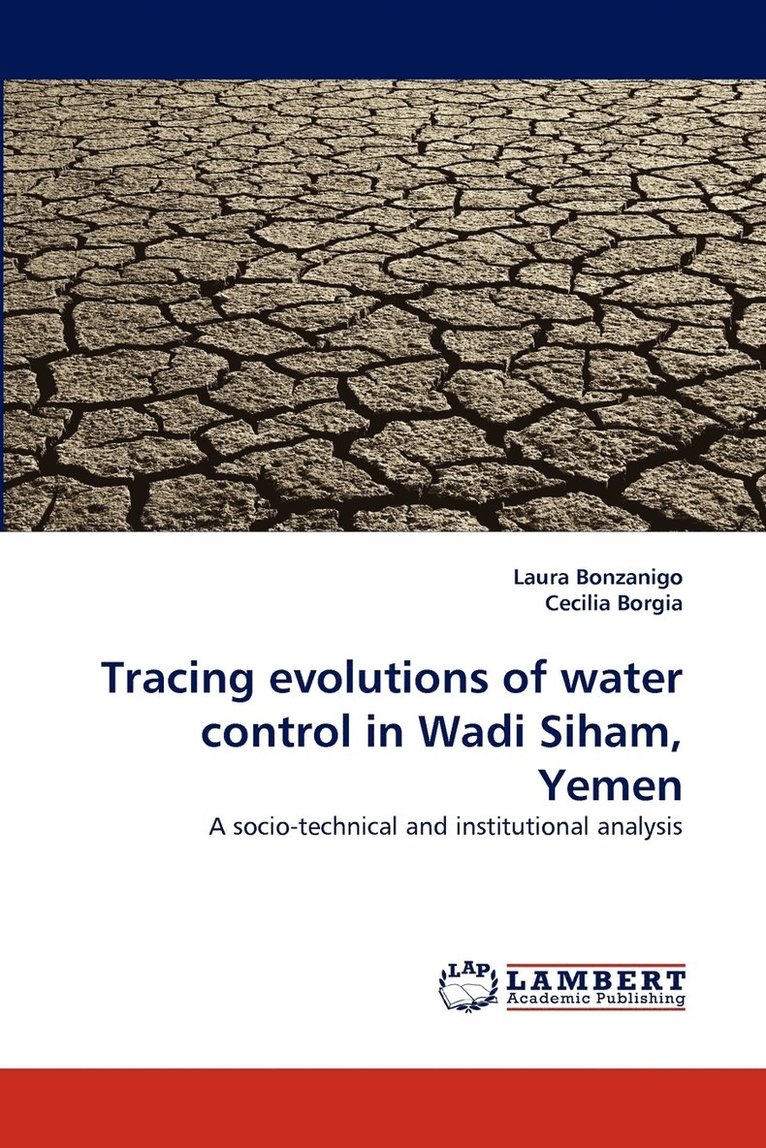 Tracing evolutions of water control in Wadi Siham, Yemen 1