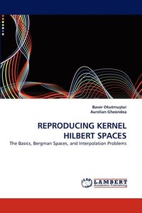 bokomslag &#65279;reproducing Kernel Hilbert Spaces
