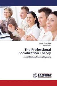bokomslag The Professional Socialization Theory