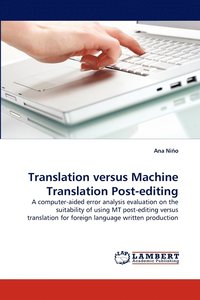 bokomslag Translation versus Machine Translation Post-editing