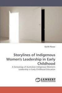 bokomslag Storylines of Indigenous Women's Leadership in Early Childhood