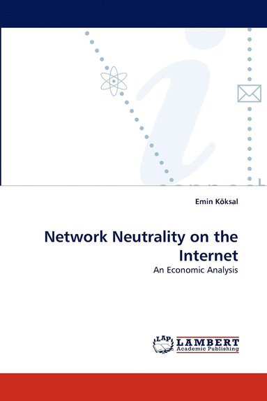 bokomslag Network Neutrality on the Internet