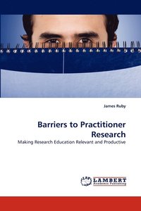 bokomslag Barriers to Practitioner Research