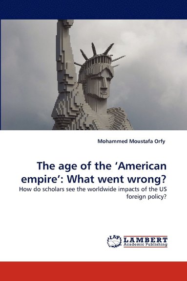 bokomslag The age of the 'American empire'