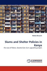 bokomslag Slums and Shelter Policies in Kenya