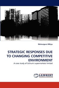 bokomslag Strategic Responses Due to Changing Competitive Environment