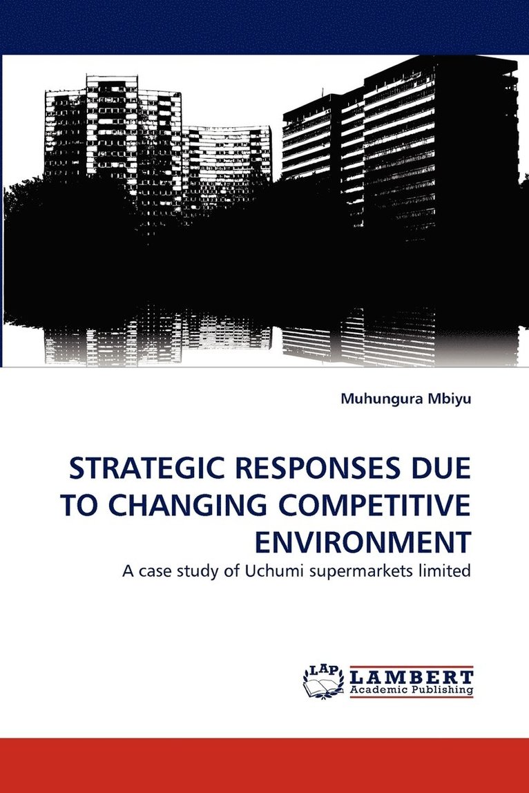 Strategic Responses Due to Changing Competitive Environment 1