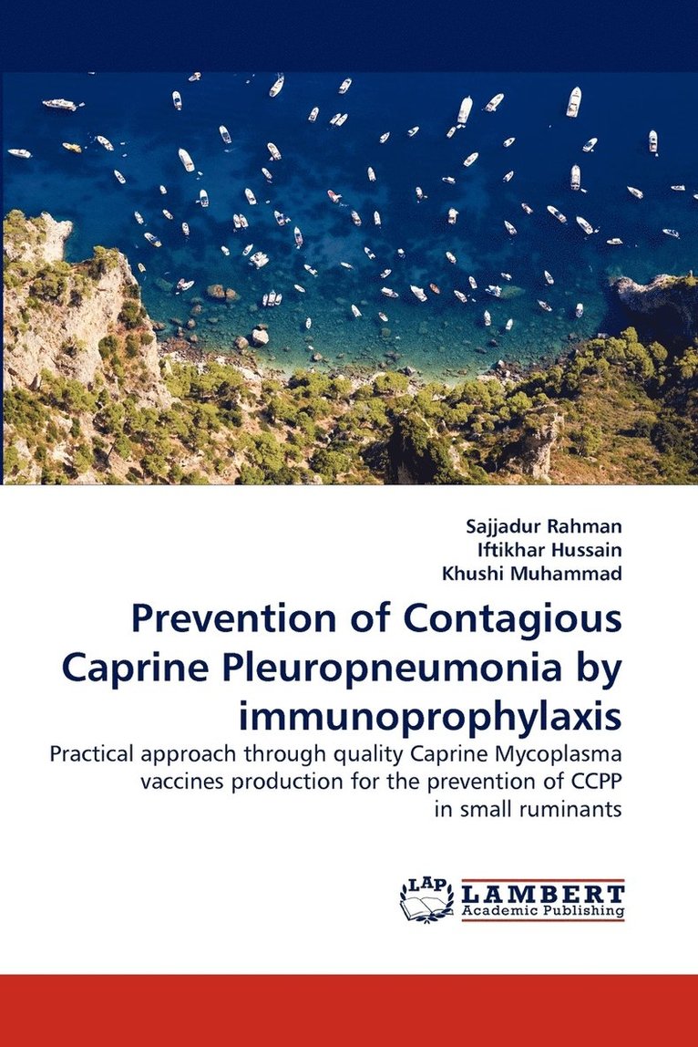Prevention of Contagious Caprine Pleuropneumonia by Immunoprophylaxis 1