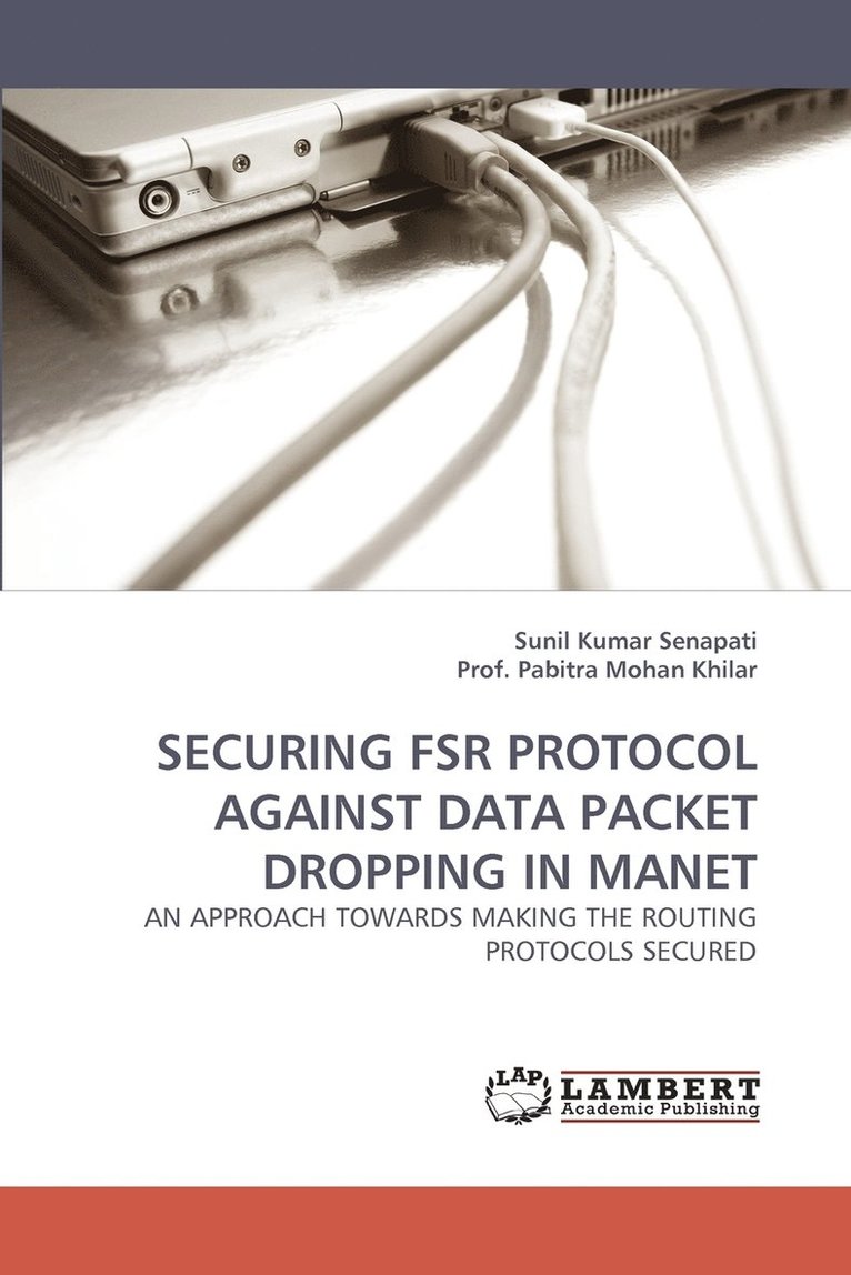 Securing Fsr Protocol Against Data Packet Dropping in Manet 1