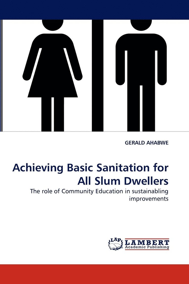 Achieving Basic Sanitation for All Slum Dwellers 1