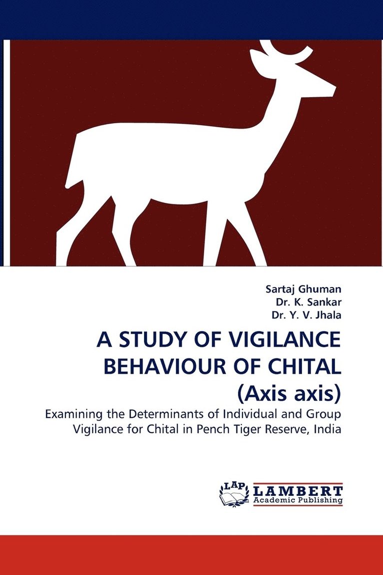 A Study of Vigilance Behaviour of Chital (Axis Axis) 1