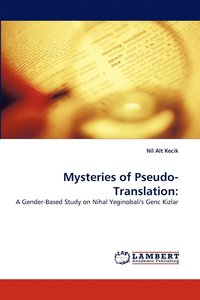 bokomslag Mysteries of Pseudo-Translation
