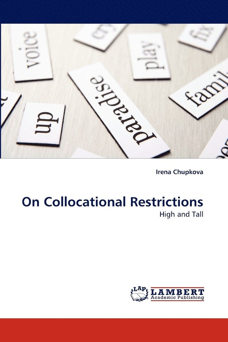 On Collocational Restrictions 1