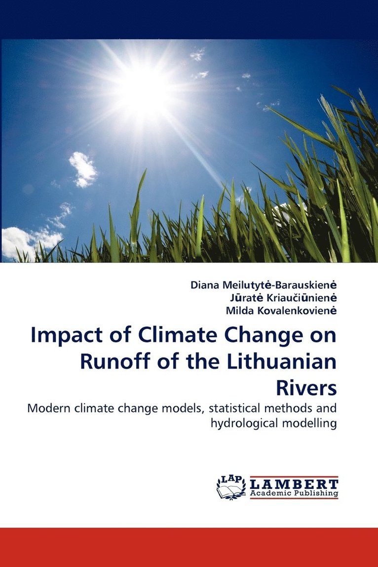 Impact of Climate Change on Runoff of the Lithuanian Rivers 1