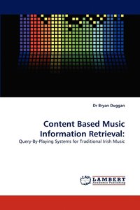 bokomslag Content Based Music Information Retrieval