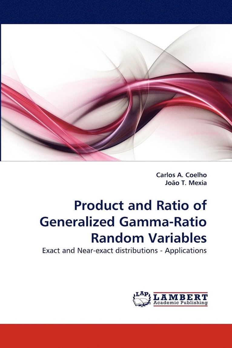Product and Ratio of Generalized Gamma-Ratio Random Variables 1