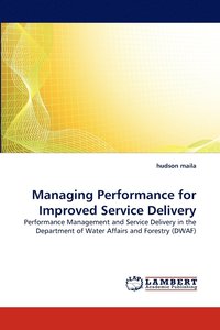 bokomslag Managing Performance for Improved Service Delivery
