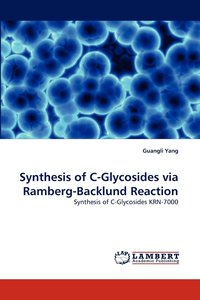bokomslag Synthesis of C-Glycosides via Ramberg-Backlund Reaction