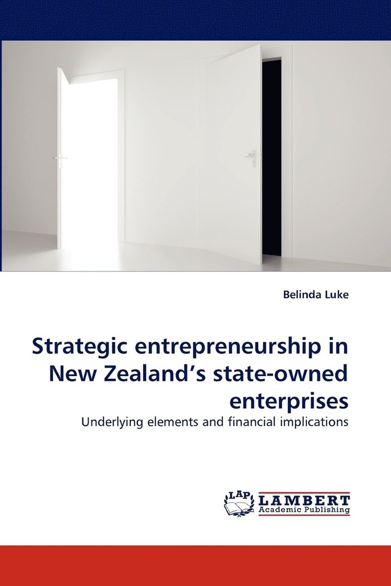 Strategic entrepreneurship in New Zealand's state-owned enterprises 1
