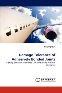 bokomslag Damage Tolerance of Adhesively Bonded Joints