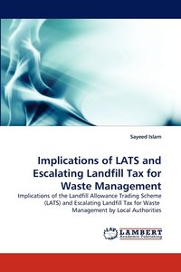 bokomslag Implications of LATS and Escalating Landfill Tax for Waste Management