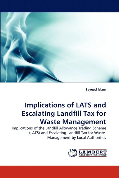 bokomslag Implications of LATS and Escalating Landfill Tax for Waste Management