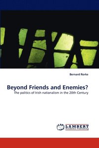 bokomslag Beyond Friends and Enemies?