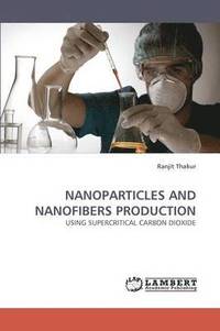 bokomslag Nanoparticles and Nanofibers Production