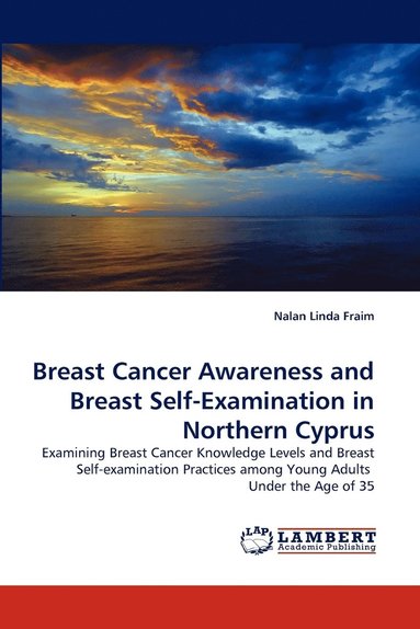 bokomslag Breast Cancer Awareness and Breast Self-Examination in Northern Cyprus