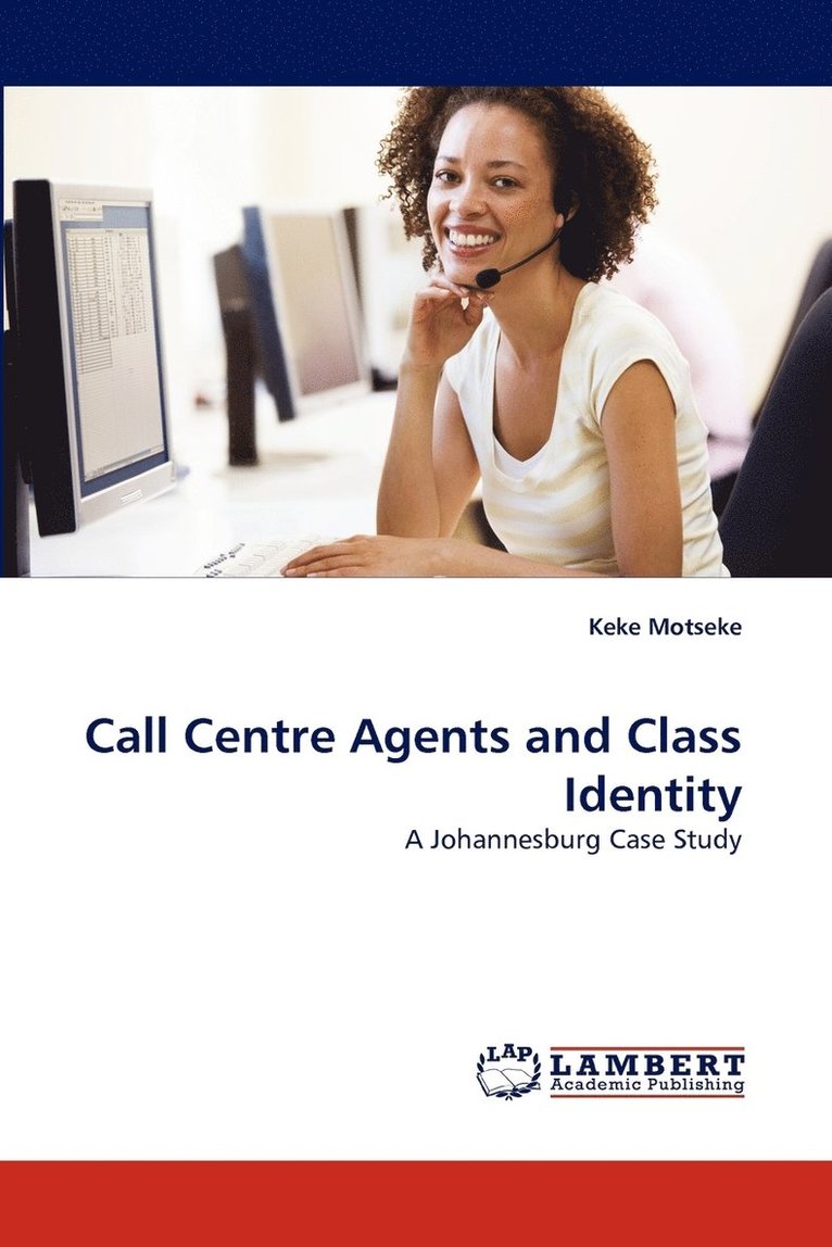 Call Centre Agents and Class Identity 1