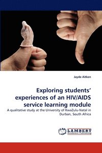 bokomslag Exploring Students' Experiences of an HIV/AIDS Service Learning Module