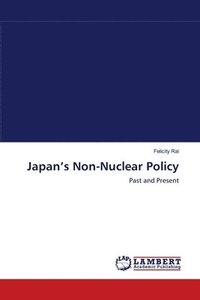bokomslag Japan's Non-Nuclear Policy