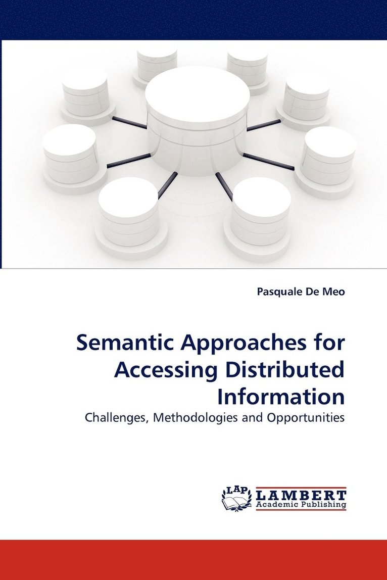 Semantic Approaches for Accessing Distributed Information 1