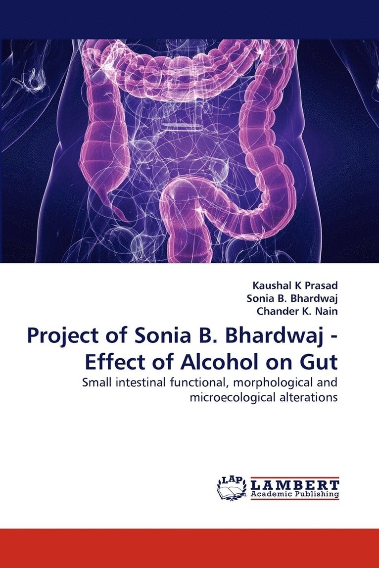 Project of Sonia B. Bhardwaj - Effect of Alcohol on Gut 1