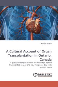bokomslag A Cultural Account of Organ Transplantation in Ontario, Canada