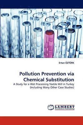 bokomslag Pollution Prevention Via Chemical Substitution