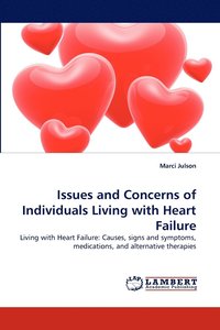bokomslag Issues and Concerns of Individuals Living with Heart Failure